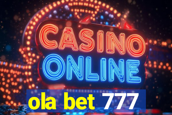 ola bet 777